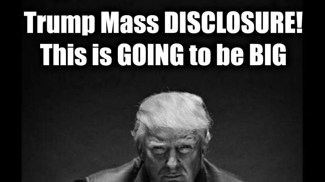 Trump Mass Disclosure! This is Going to be Big.