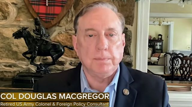 Col Douglas Macgregor: Ukraine War Reality Tightens the Screws on Trump (Video)